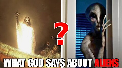 The Bible's Shocking Truth About Aliens
