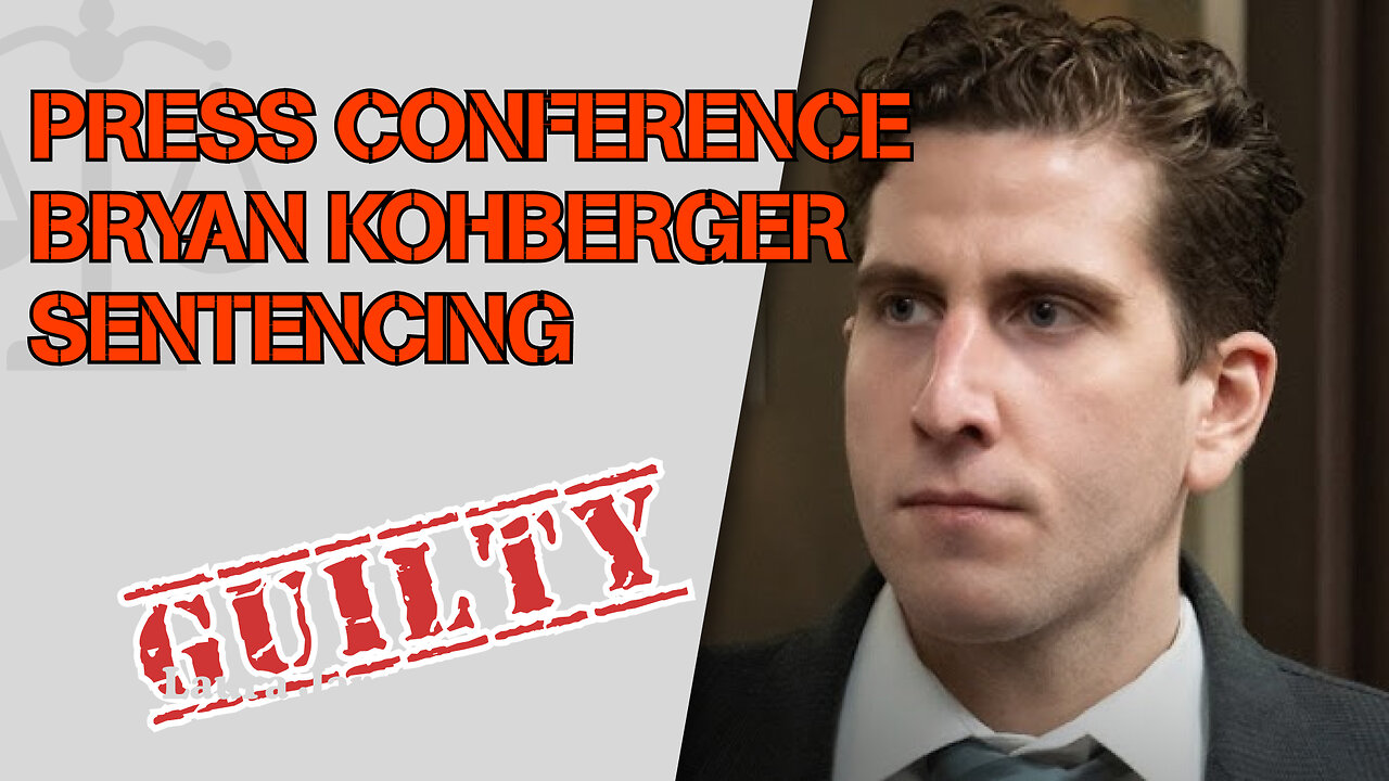 Bryan Kohberger Sentencing Press Conference