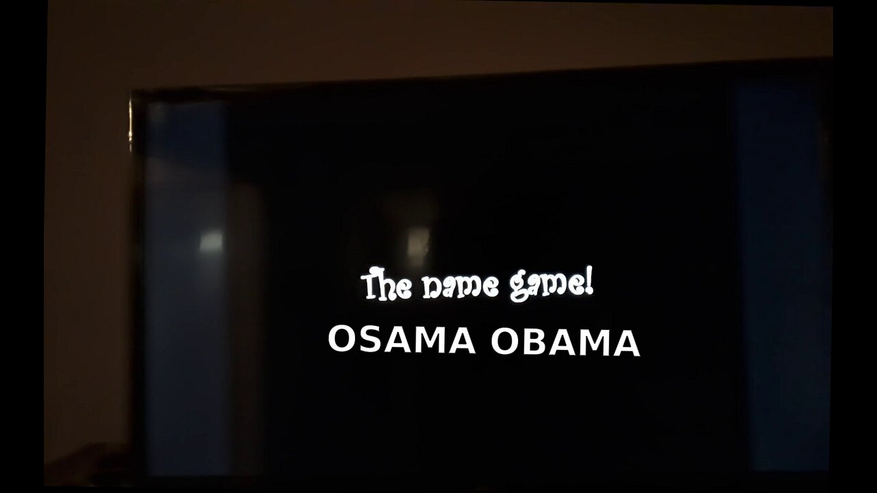 THE NAME GAME- OSAMA OBAMA
