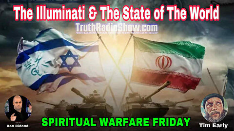 The Illuminati, Revelation & The State of The World - Spiritual Warfare