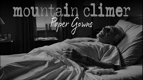 Paper Gowns - Mountain Climer