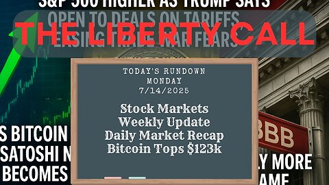 Liberty Call for 7/14/2025