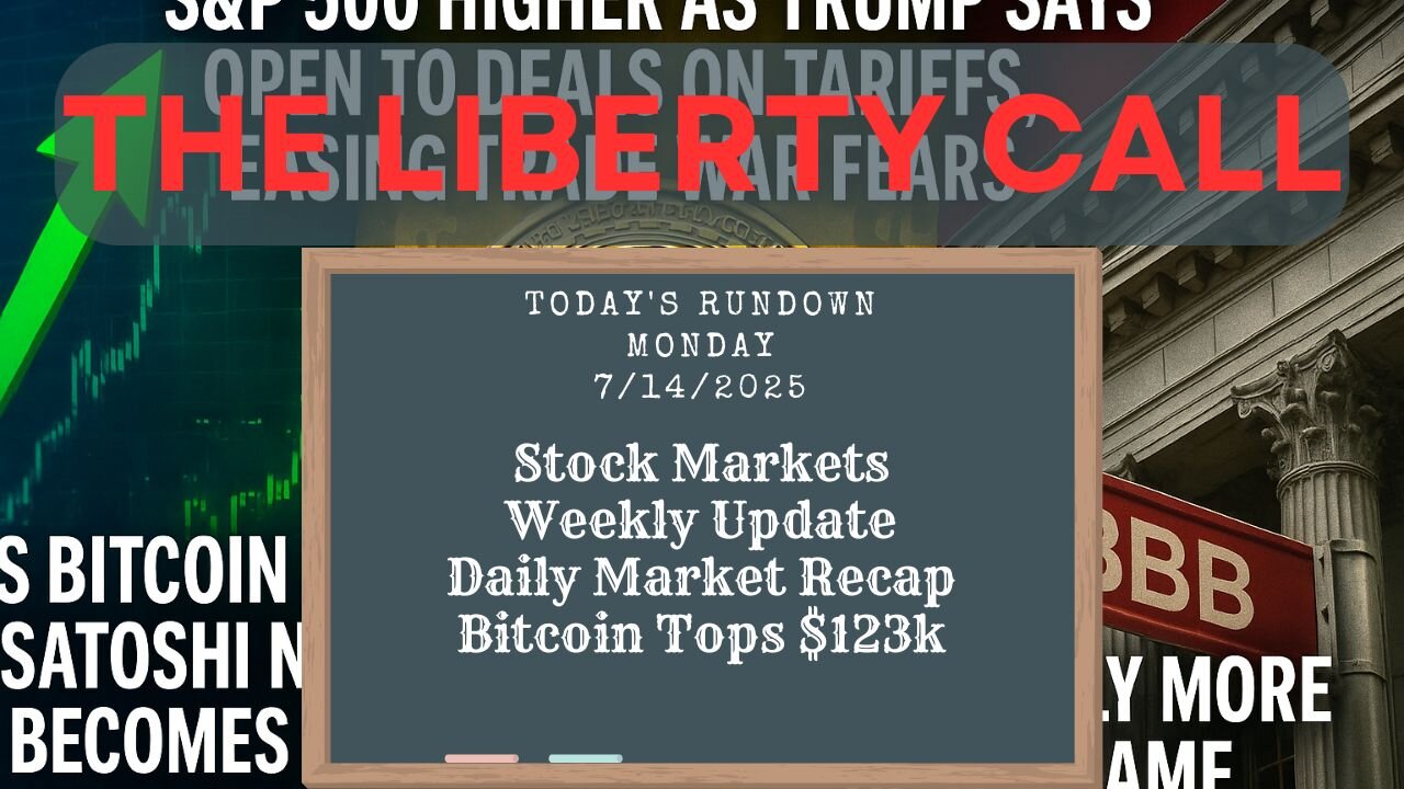 Liberty Call for 7/14/2025