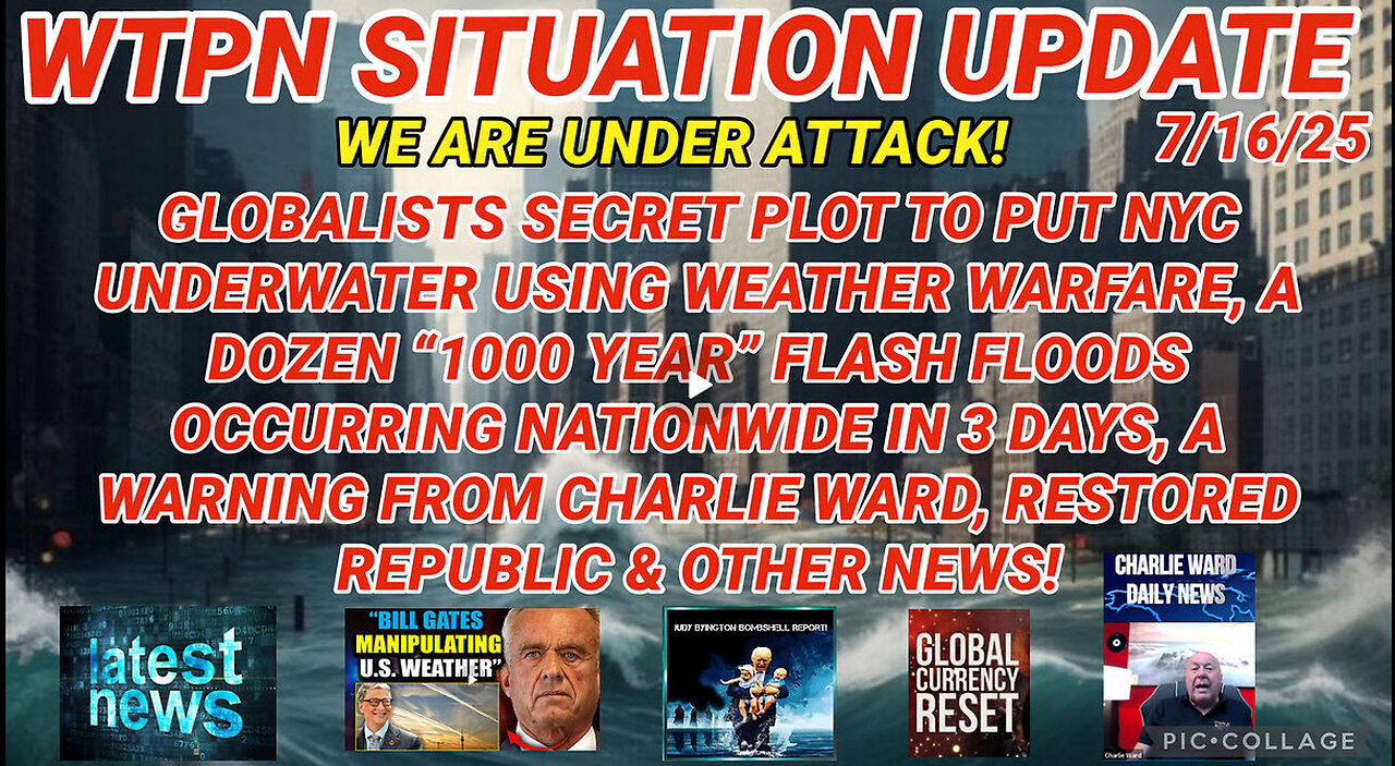 WTPN SITUATION UPDATE--- 7/16/25