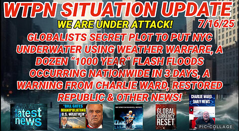 WTPN SITUATION UPDATE--- 7/16/25