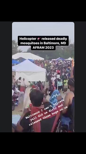An act of bio-terrorism in Baltimore Maryland - Helicopter dumps mosquitoes on crowd June 2023