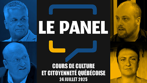 Le Panel : Le cours CCQ | 24 juillet 2025