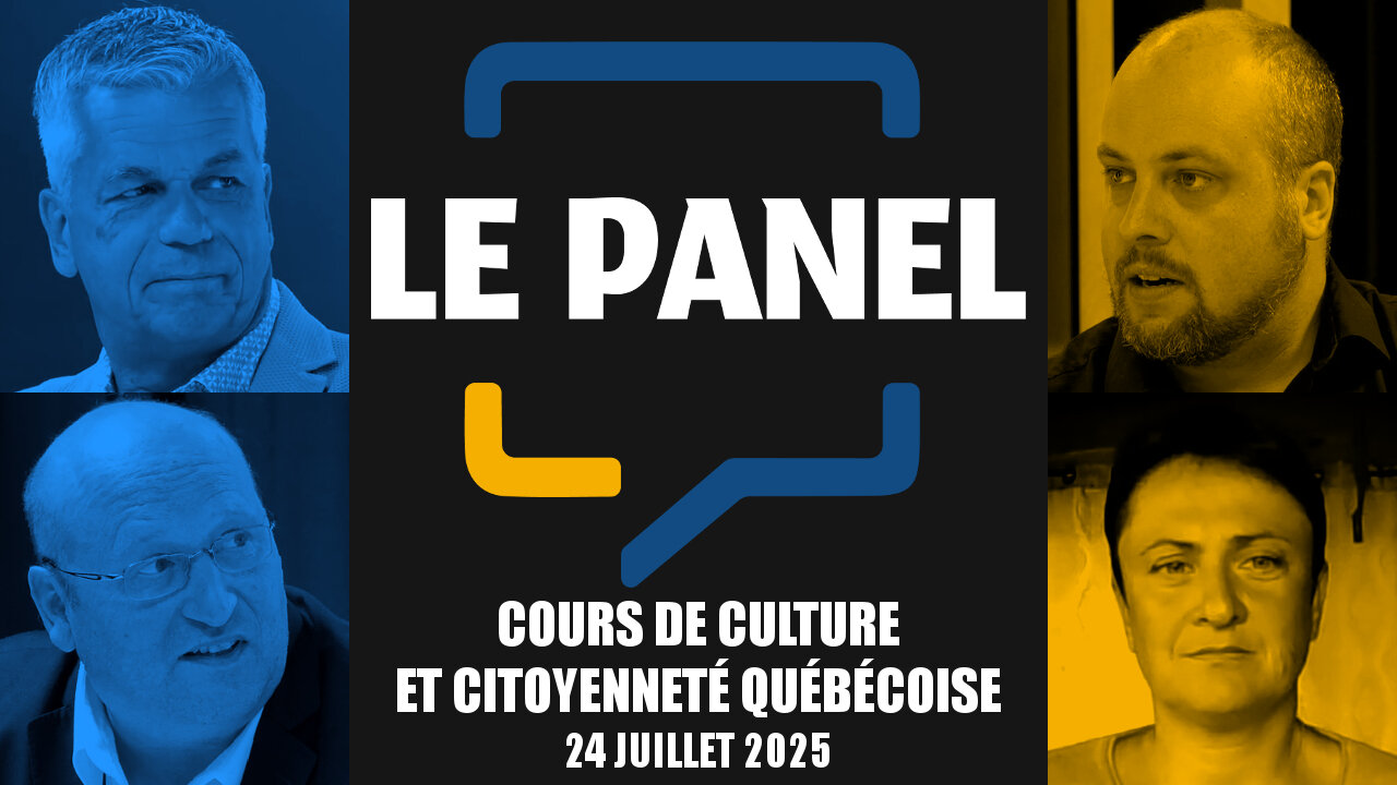 Le Panel : Le cours CCQ | 24 juillet 2025