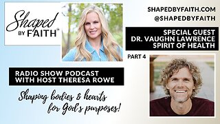 Top 3 Health Crises Today | Spirit of Health Founder Dr. Vaughn Lawrence | Shaped by Faith Radio