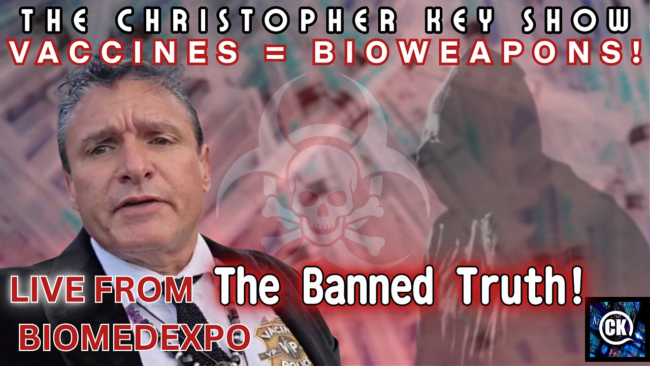 Christopher Key Speaks from BioMedExpo - Vaccines Exposed, Elite Plot to Divide Us