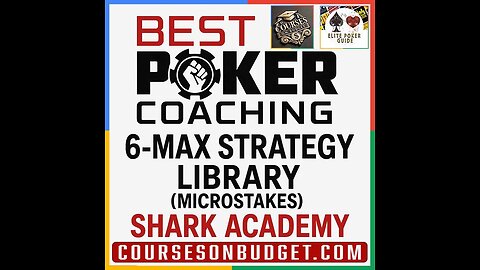 BEST POKER COACHING 6-MAX STRATEGY LIBRARY (MICROSTAKES) Shark Academy