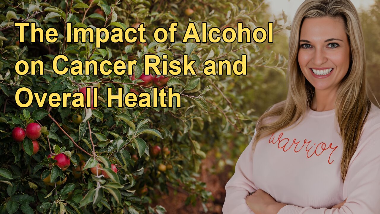 The Impact of Alcohol on Cancer Risk and Overall Health - Dr. Kristi Funk Explains