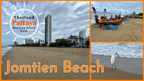 Jomtien Beach Pattaya - Morning Beach Walk & Morning Fish Market - Chonburi Thailand 2025