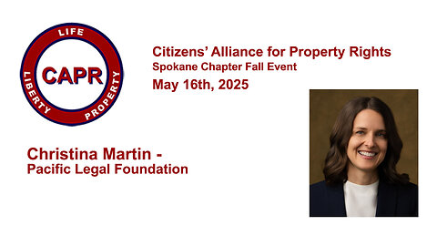 2025 – 05-17 – 4 - CAPR Annual Meeting – Christina Martin - Pacific Legal