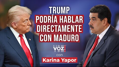 Trump podría hablar directamente con Maduro al tiempo que no descarta el envío de tropas a Venezuela