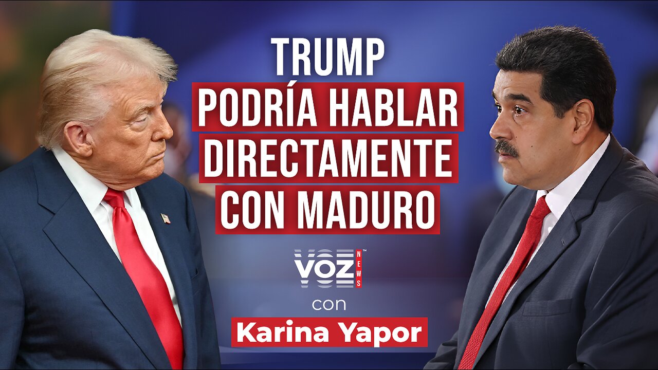 Trump podría hablar directamente con Maduro al tiempo que no descarta el envío de tropas a Venezuela