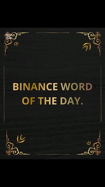 Binance Word Of The Day. Theme:#BinanceABCs. 12/08/2025