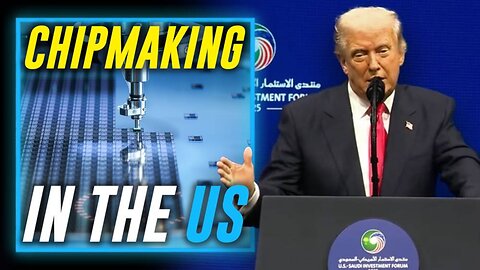 Trump Reveals Ultimate Strategy To Bring Chipmaking & Other Extremely High-Tech Factories/Investments Back To The US