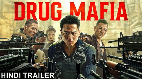 DRUG MAFIA - Official Hindi Trailer | Hu Guofang, Zhao Jing, Li Meng