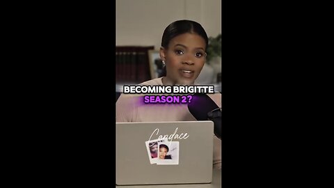 Candace ~ Do you want to see a Becoming Brigitte season 2?