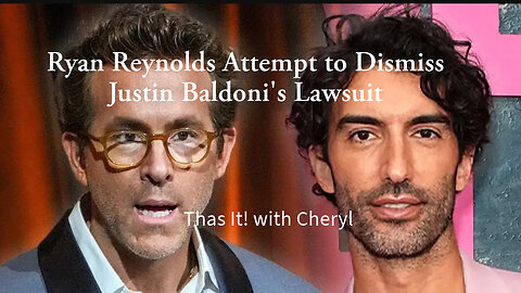 Ryan Reynolds Attempt to Dismiss Justin Baldoni's Lawsuit.