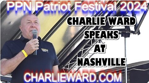 PPN PATRIOT FESTIVAL 2024 - CHARLIE WARD SPEAKS AT NASHVILLE.