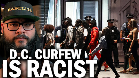 D.C. Liberal Claims Curfew Is RACIST Towards Black Teens...