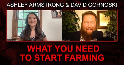 What You Need to Start Farming with Ashley Armstrong
