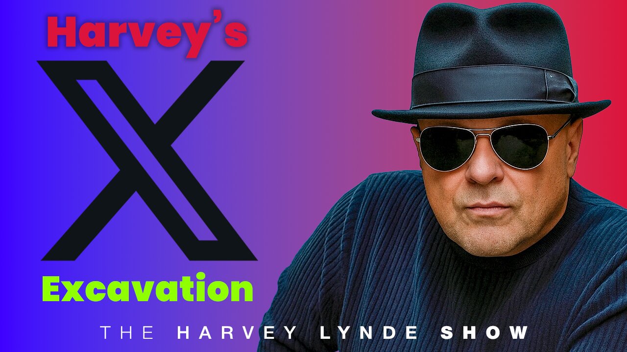 Harvey's X Excavation - The Wee Hours of July 19, 2025