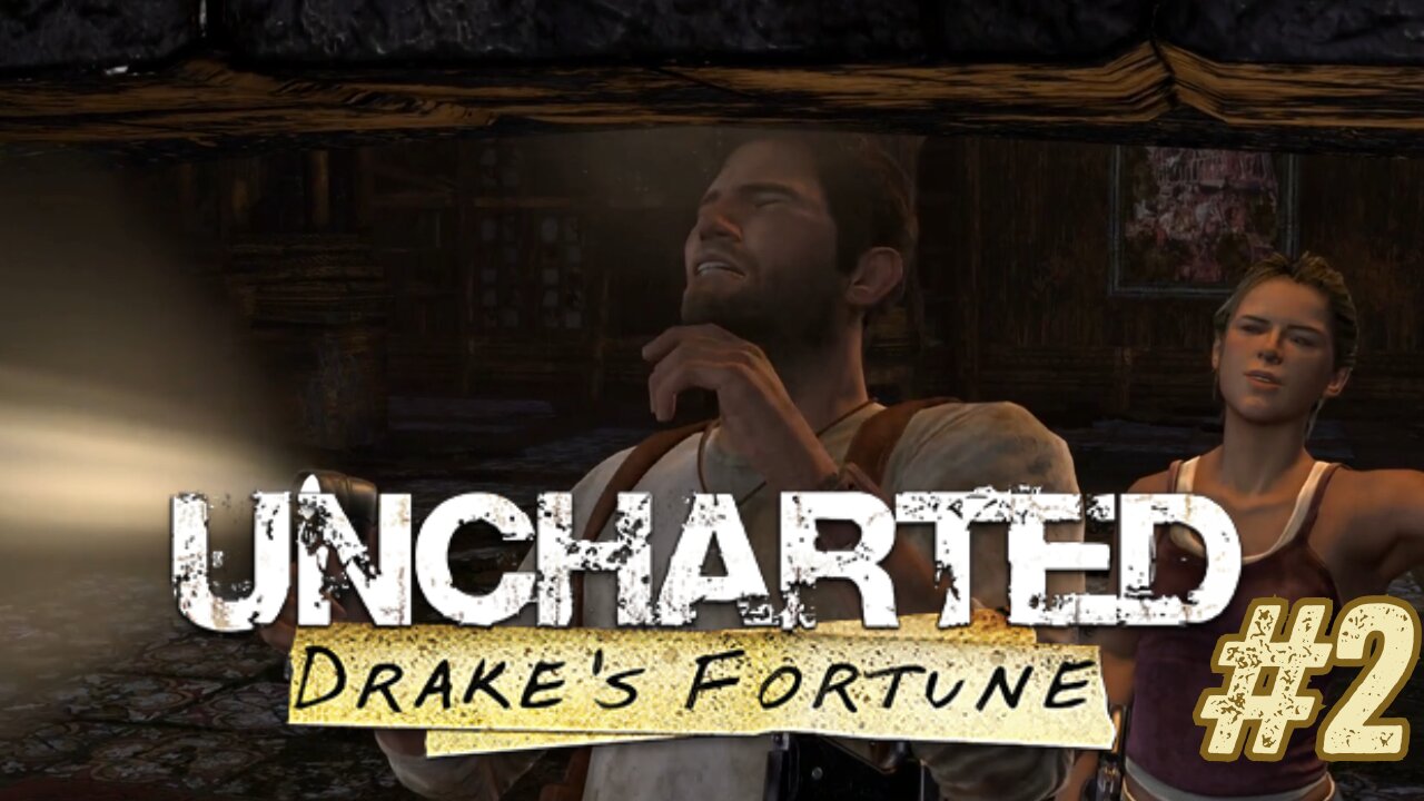 NO, IT'S LARA CROFT! - Uncharted: Drake's Fortune part 2