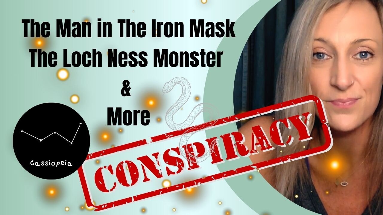 Man in The Iron Mask & The Loch Ness Monster