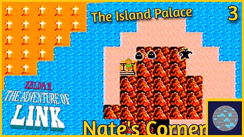 The Island Palace | The Legend of Zelda 2 Part 3