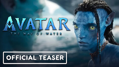 Avatar - The Way of Water - Official Teaser Trailer (2022) Sam Worthington, Zoe Saldaña (1)