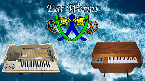 Ear Worms 052 - The History of the Mellotron & The Chamberlain Plus Some Artists Who Used It