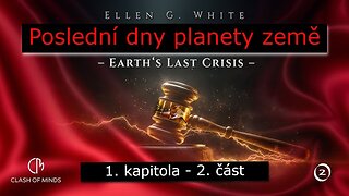 Poslední dny planety země - 1. kapitola, 2. část