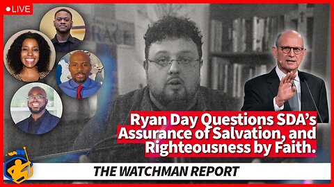 Ryan Day Questions SDA Fundamentals: A Critical Look and the General Conference.