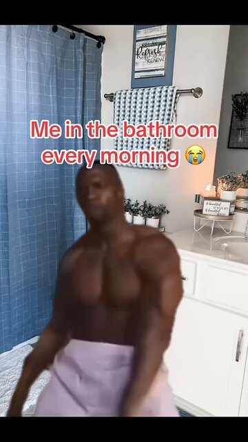 Me in the bathroom every morning 😭