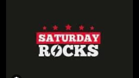 Saturday Rocks