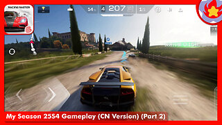 My Season 25S4 Gameplay (CN Version) (Part 2) | Racing Master