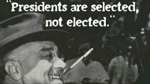 President's are Selected not Elected - KILLUMINATI13420