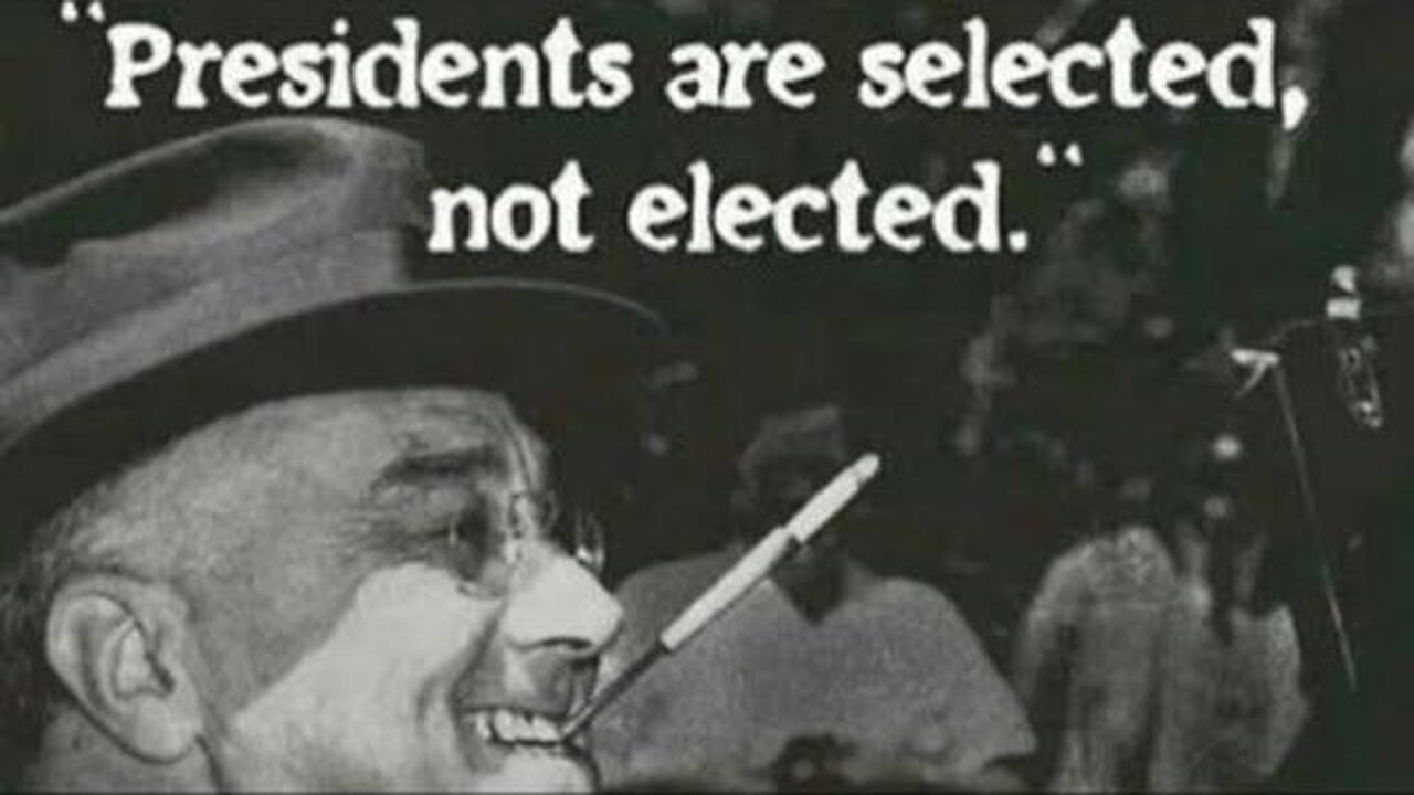 President's are Selected not Elected - KILLUMINATI13420