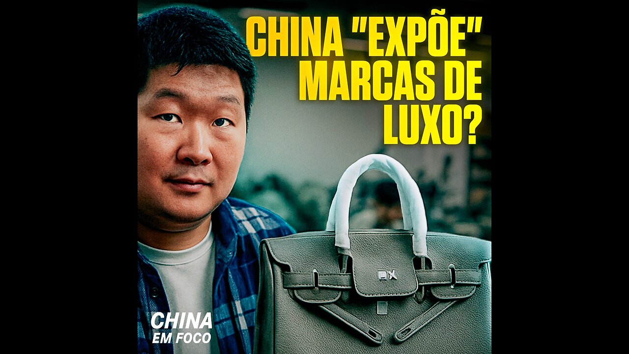 Vídeos virais dizem que produtos de luxo são feitos na China