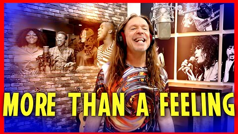 More Than A Feeling - Boston ft. Epoch House Choir - Ken Tamplin