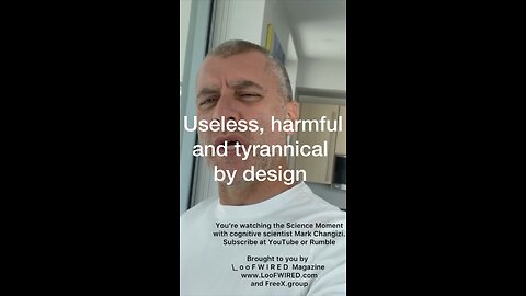 Useless, harmful and tyrannical by design