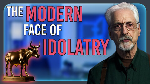 The Modern Face of Idolatry