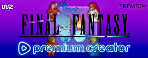 Don't Know Where I Left Off... Final Fantasy I {PREMIUM} *NOT TOUCHING THIS IP AGAIN FOR A LONG TIME*