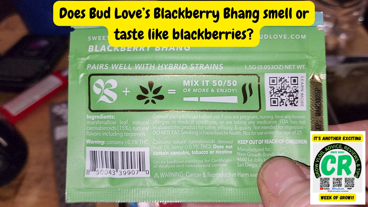CR & Dad Reviews... Smoking & Reviewing Bud Love Blackberry Bhang Premium Herbal Mixer with my buds!