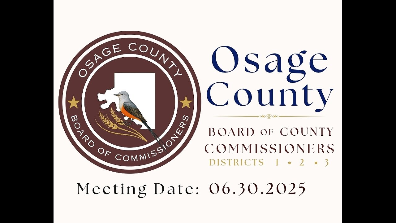 06.30.2025- Osage County BOCC Meeting
