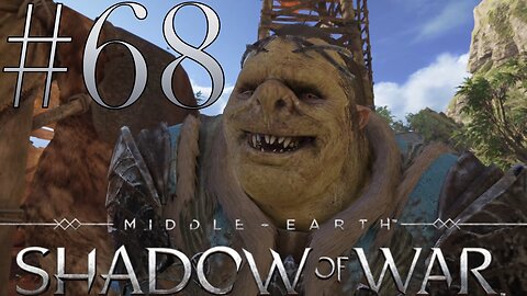 A Secret Admirer... well, not so secret | Middle-Earth: Shadow of War #68