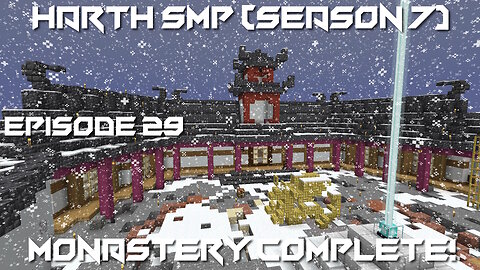 Monastery Complete! - Minecraft Harth SMP #29 (Season 7)